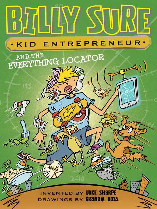Title details for Billy Sure Kid Entrepreneur and the Everything Locator by Luke Sharpe - Wait list